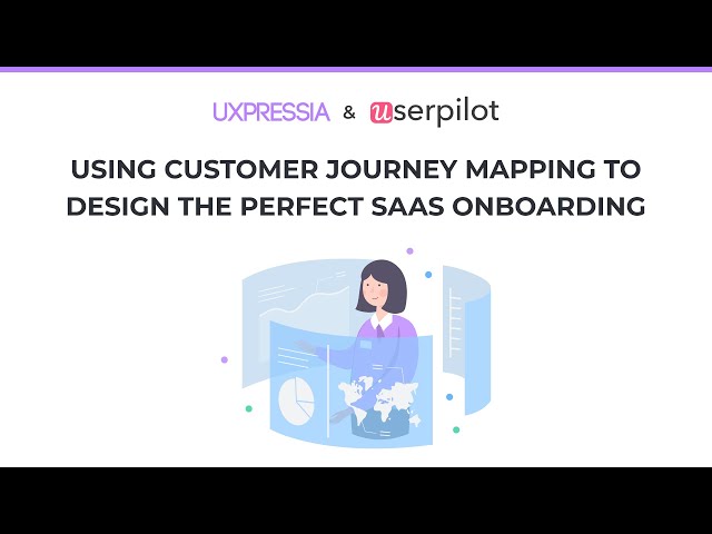 Design the Perfect SaaS User Onboarding using Customer Journey Mapping
