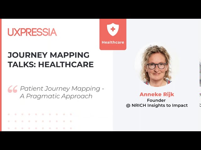 Anneke Rijk — Patient Journey Mapping: A Pragmatic Approach