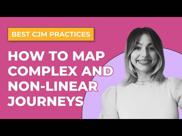 How to Map Complex and Non-linear Journeys