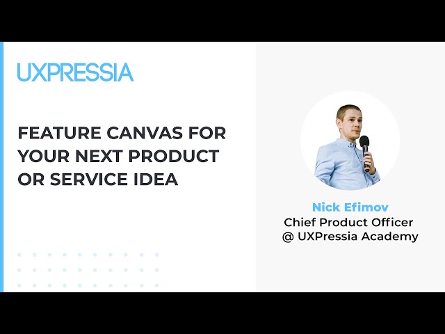 Nick Efimov — Feature Canvas for Your Next Product or Service Idea