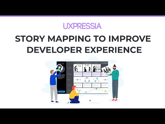 Improving Developer Experience with Story Mapping