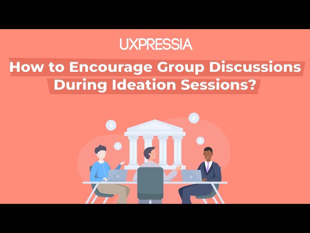 How to Encourage Group Discussions During Ideation Sessions?