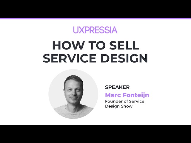How to Sell Service Design with Marc Fonteijn