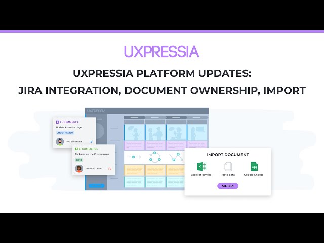 How to Import Your Journey Map to UXPressia | Assign Owners and Document Statuses | Jira Integration