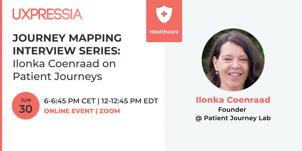 Ilonka Coenraad, the Founder of Patient Journey Lab, will talk about patient journey mapping on June, 30.