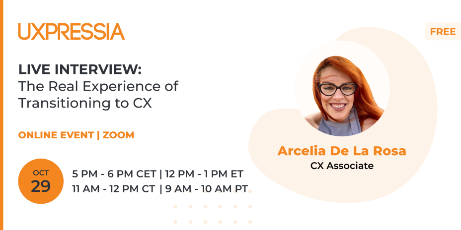 The real experience of transitioning to CX: interview with Arcelia De La Rosa