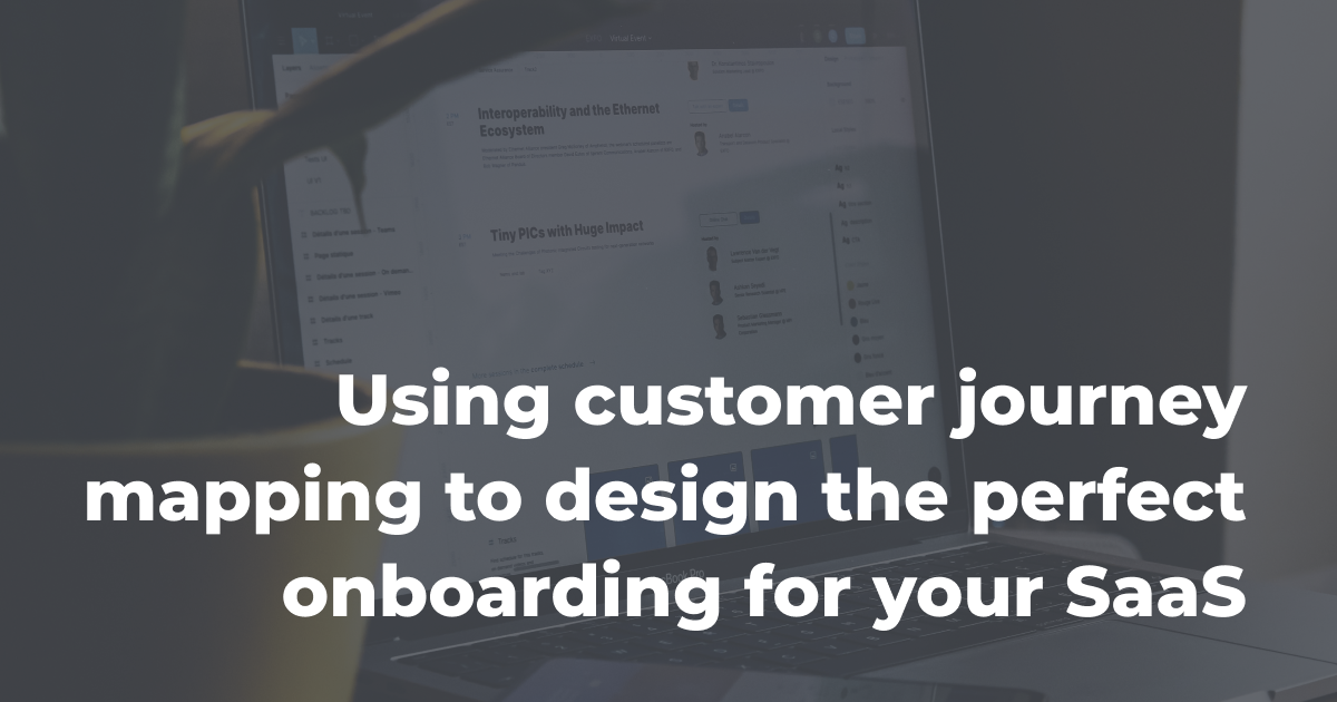 Design the perfect onboarding for your SaaS with user journey mapping