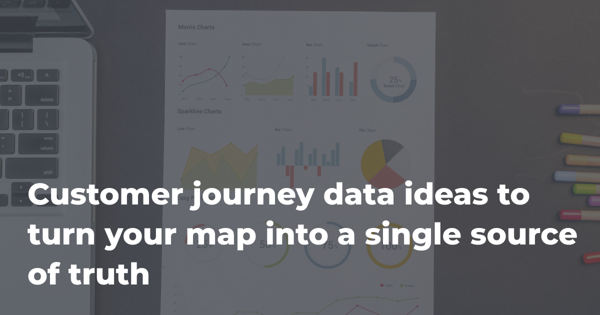 8 customer journey data ideas to make your map a single source of truth